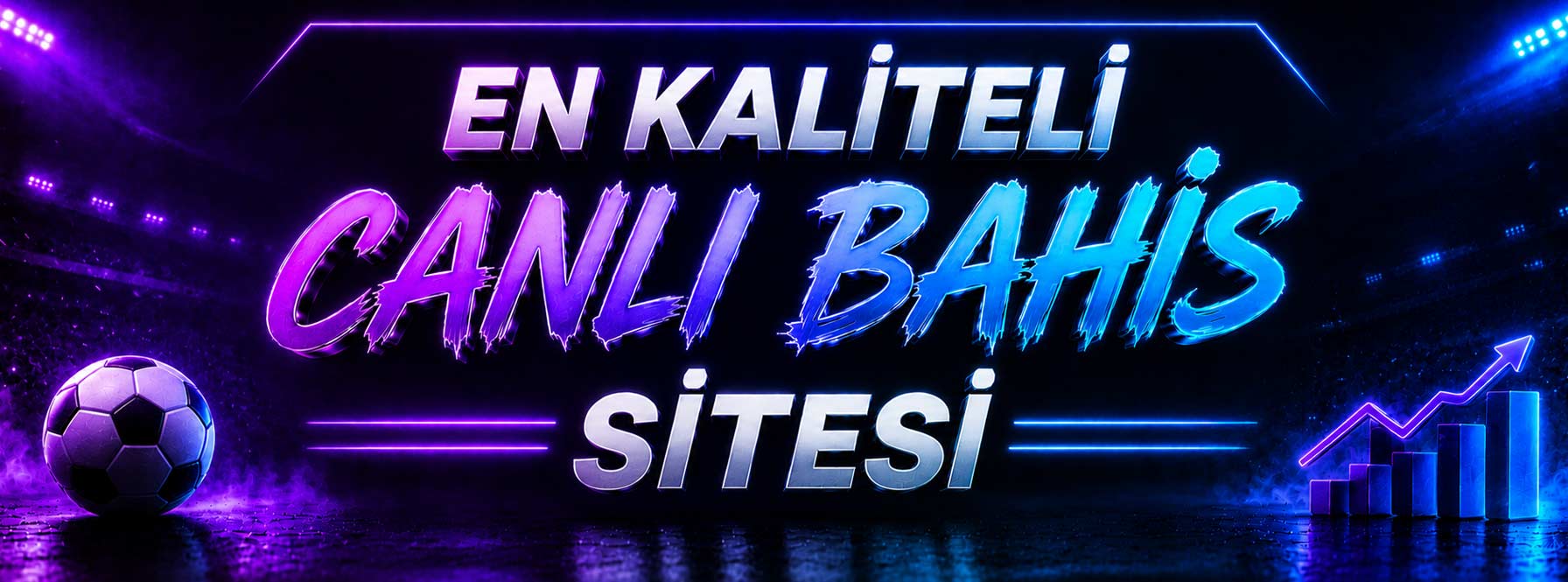 En Kaliteli Canlı Bahis Sitesi