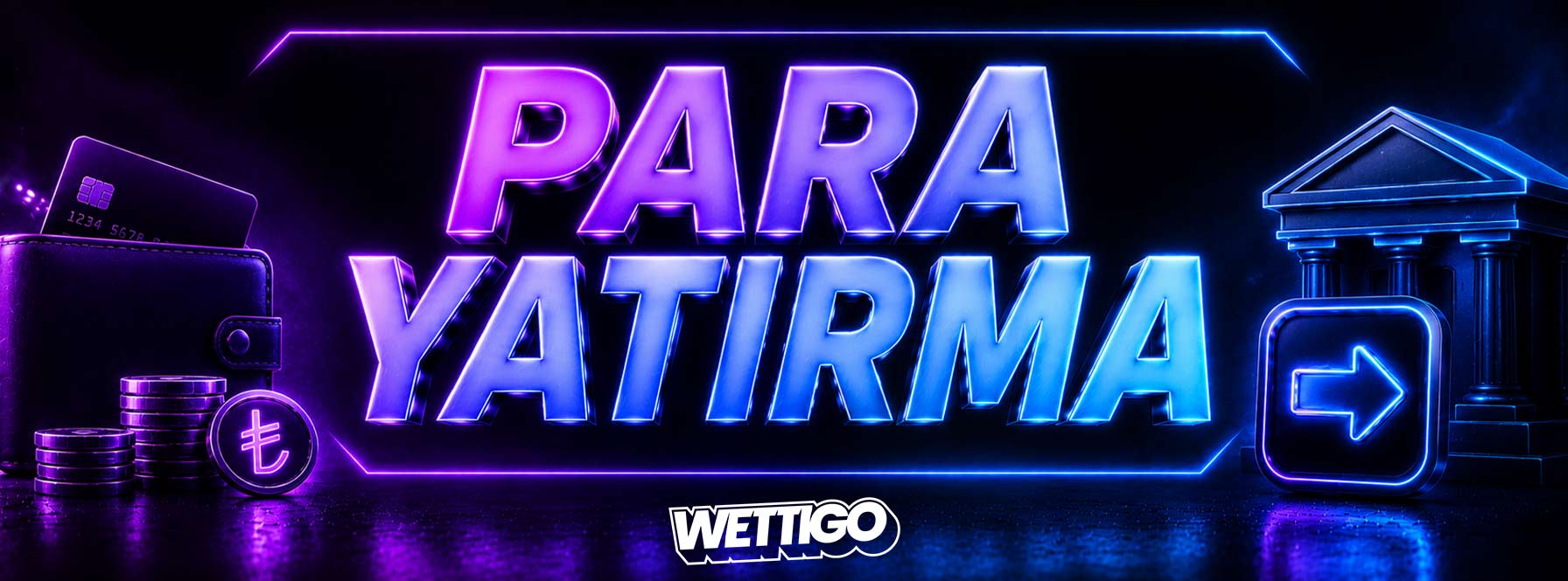 Wettigo Para Yatırma